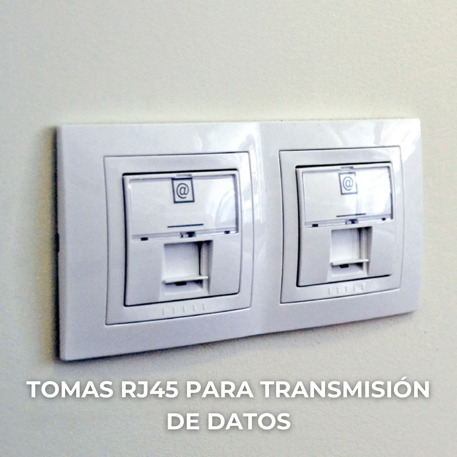 Calidades - Tomas RJ45 para transmisión de datos